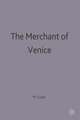 The Merchant of Venice: William Shakespeare