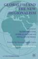 Globalism and the New Regionalism: Volume 1