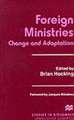 Foreign Ministries: Change and Adaptation