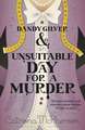 Dandy Gilver and an Unsuitable Day for a Murder