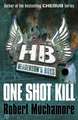 Henderson's Boys: One Shot Kill