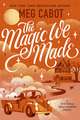 The Magic We Made: the new charming adult paranormal romance from the bestselling author of The Princess Diaries