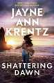 Shattering Dawn: A page-turning romantic suspense novel from the bestselling author