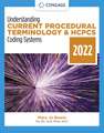 Understanding Current Procedural Terminology and HCPCS Coding Systems: 2022 Edition