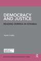 Democracy and Justice: Reading Derrida in Istanbul