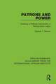 Patrons and Power: Creating a Political Community in Metropolitan Lagos