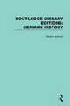 Routledge Library Editions: German History