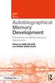 Autobiographical Memory Development: Theoretical and Methodological Approaches