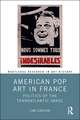 American Pop Art in France: Politics of the Transatlantic Image