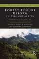 Forest Tenure Reform in Asia and Africa: Local Control for Improved Livelihoods, Forest Management, and Carbon Sequestration