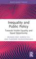 Inequality and Public Policy: Towards Visible Equality and Equal Opportunity