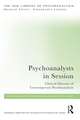 Psychoanalysts in Session: Clinical Glossary of Contemporary Psychoanalysis