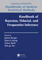 Handbook of Bayesian, Fiducial, and Frequentist Inference