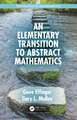 An Elementary Transition to Abstract Mathematics