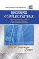 Designing Complex Systems: Foundations of Design in the Functional Domain