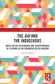 The Dai and the Indigenous: Notes on the Appearance and Disappearance of a Figure in the Therapeutics of a Nation