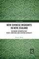 New Chinese Migrants in New Zealand: Becoming Cosmopolitan? Roots, Emotions, and Everyday Diversity