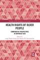 Health Rights of Older People: Comparative Perspectives in Southeast Asia