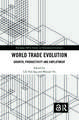 World Trade Evolution: Growth, Productivity and Employment