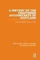 A History of the Chartered Accountants of Scotland: From the Earliest Times to 1954