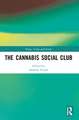 The Cannabis Social Club