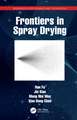 Frontiers in Spray Drying