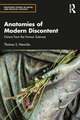 Anatomies of Modern Discontent: Visions from the Human Sciences