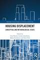 Housing Displacement: Conceptual and Methodological Issues