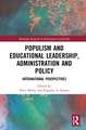 Populism and Educational Leadership, Administration and Policy: International Perspectives