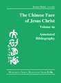 The Chinese Face of Jesus Christ: Annotated Bibliography: volume 4a