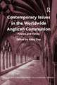 Contemporary Issues in the Worldwide Anglican Communion: Powers and Pieties