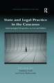 State and Legal Practice in the Caucasus: Anthropological Perspectives on Law and Politics