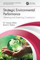 Strategic Environmental Performance: Obtaining and Sustaining Compliance