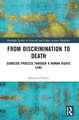 From Discrimination to Death: Genocide Process Through a Human Rights Lens