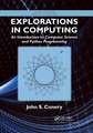 Explorations in Computing: An Introduction to Computer Science and Python Programming