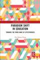Paradigm Shift in Education: Towards the Third Wave of Effectiveness