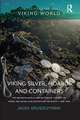 Viking Silver, Hoards and Containers: The Archaeological and Historical Context of Viking-Age Silver Coin Deposits in the Baltic c. 800–1050