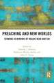 Preaching and New Worlds: Sermons as Mirrors of Realms Near and Far