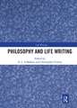 Philosophy and Life Writing