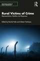 Rural Victims of Crime: Representations, Realities and Responses