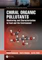 Chiral Organic Pollutants: Monitoring and Characterization in Food and the Environment