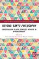 Beyond Bantu Philosophy: Contextualizing Placide Tempels’s Initiative in African Thought