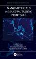 Nanomaterials in Manufacturing Processes