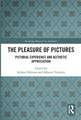 The Pleasure of Pictures: Pictorial Experience and Aesthetic Appreciation