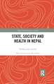 State, Society and Health in Nepal