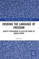 Eroding the Language of Freedom: Identity Predicament in Selected Works of Harold Pinter