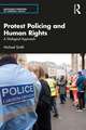 Protest Policing and Human Rights: A Dialogical Approach