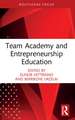 Team Academy and Entrepreneurship Education