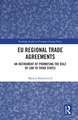 EU Regional Trade Agreements: An Instrument of Promoting the Rule of Law to Third States