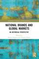 National Brands and Global Markets: An Historical Perspective